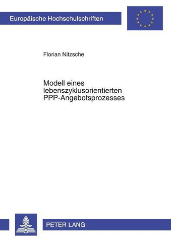 Modell eines lebenszyklusorientierten PPP-Angebotsprozesses