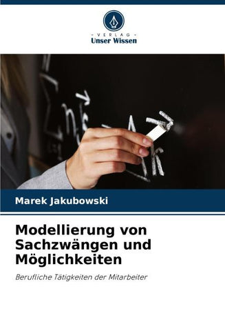 Modellierung von Sachzwängen und Möglichkeiten