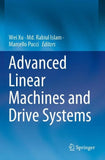 Advanced Linear Machines and Drive Systems