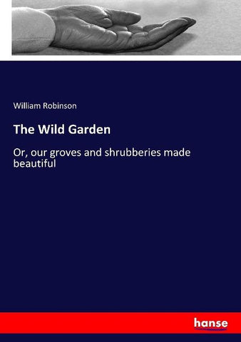 The Wild Garden