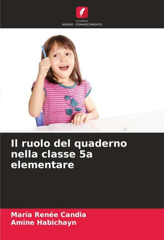 Il ruolo del quaderno nella classe 5a elementare