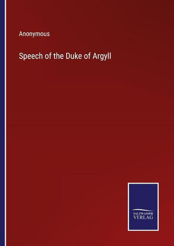 Speech of the Duke of Argyll
