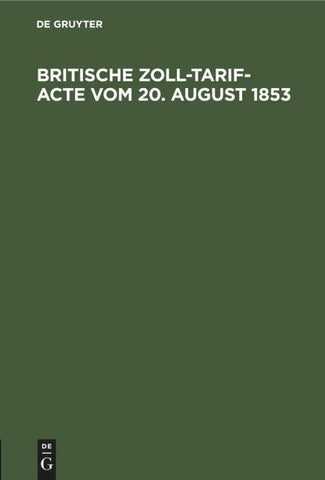 Britische Zoll-Tarif-Acte vom 20. August 1853