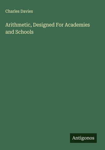 Arithmetic, Designed For Academies and Schools