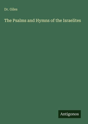 The Psalms and Hymns of the Israelites