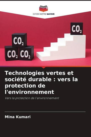 Technologies vertes et société durable : vers la protection de l'environnement