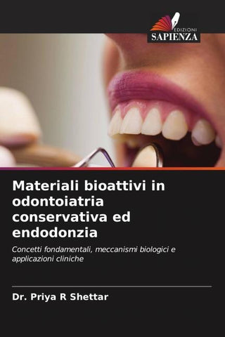 Materiali bioattivi in odontoiatria conservativa ed endodonzia
