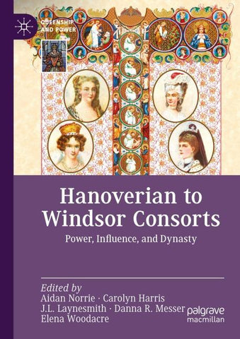 Hanoverian to Windsor Consorts