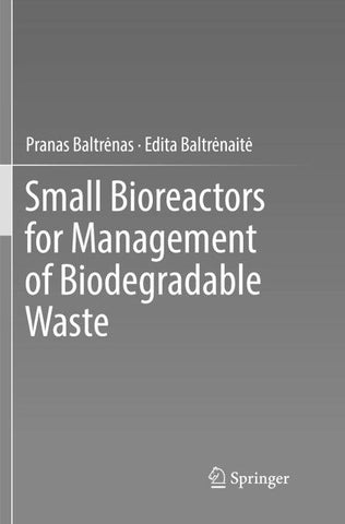 Small Bioreactors for Management of Biodegradable Waste