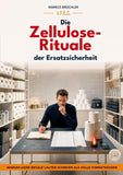 Die Zellulose-Rituale der Ersatzsicherheit (Ein V.F.E.G.-Buch)