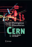 Prestigious Discoveries at CERN
