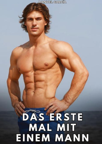 Das erste Mal mit einem Mann