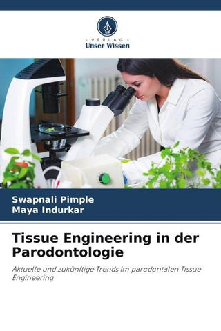 Tissue Engineering in der Parodontologie