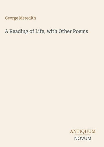 A Reading of Life, with Other Poems