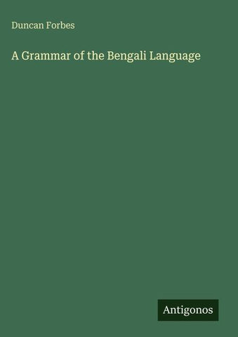 A Grammar of the Bengali Language