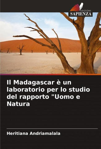 Il Madagascar è un laboratorio per lo studio del rapporto "Uomo e Natura