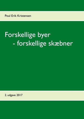 Forskellige byer  - forskellige skæbner