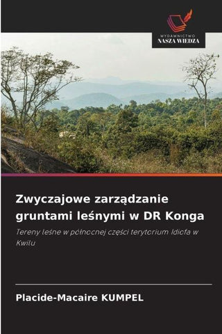 Zwyczajowe zarz¿dzanie gruntami le¿nymi w DR Konga