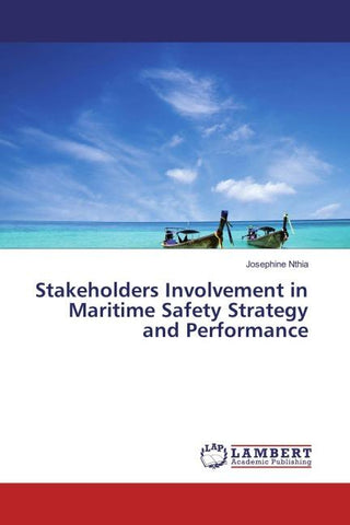 Stakeholders Involvement in Maritime Safety Strategy and Performance