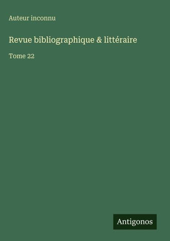 Revue bibliographique & littéraire