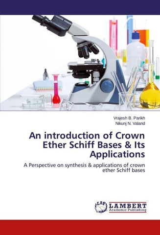 An introduction of Crown Ether Schiff Bases & Its Applications