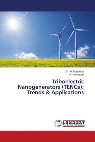 Triboelectric Nanogenerators (TENGs): Trends & Applications