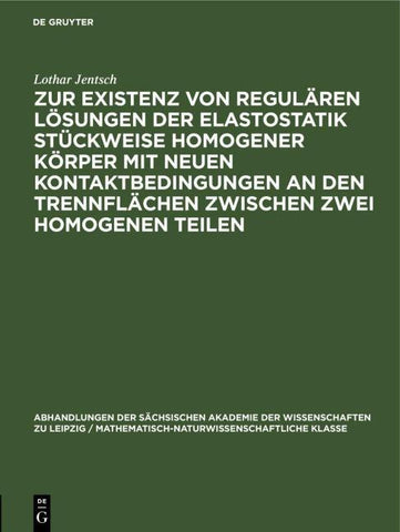 Zur Existenz von regulären Lösungen der Elastostatik stückweise homogener Körper mit neuen Kontaktbedingungen an den Trennflächen zwischen zwei homogenen Teilen