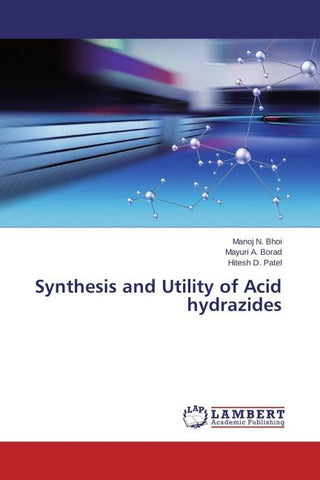 Synthesis and Utility of Acid hydrazides