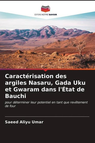 Caractérisation des argiles Nasaru, Gada Uku et Gwaram dans l'État de Bauchi