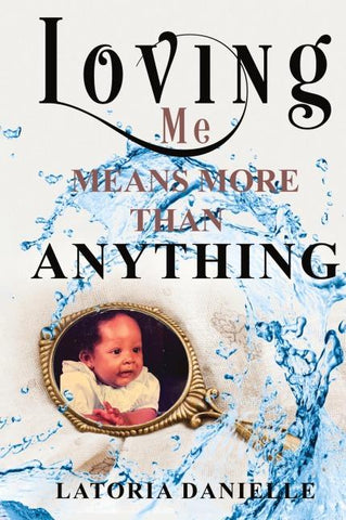 Loving Me Means More Than Anything