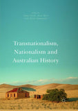 Transnationalism, Nationalism and Australian History