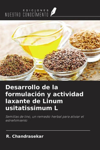 Desarrollo de la formulación y actividad laxante de Linum usitatissimum L