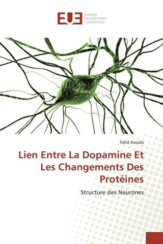 Lien Entre La Dopamine Et Les Changements Des Protéines