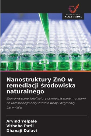 Nanostruktury ZnO w remediacji ¿rodowiska naturalnego