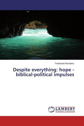 Despite everything: hope - biblical-political impulses