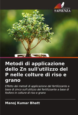 Metodi di applicazione dello Zn sull'utilizzo del P nelle colture di riso e grano