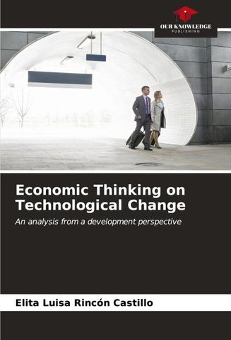 Economic Thinking on Technological Change
