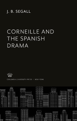Corneille and the Spanish Drama