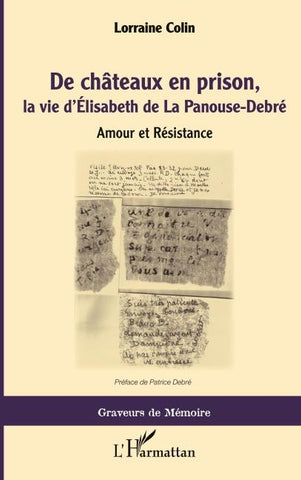 De chateaux en prison, la vie d'Élisabeth de La Panouse-Debré