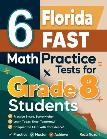 6 Florida FAST Math Practice Tests for Grade 8 Students