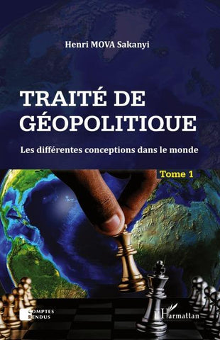 Traité de géopolitique Tome 1