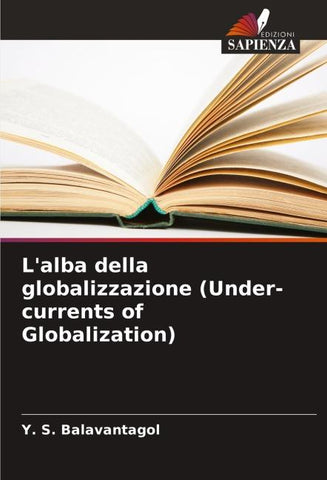 L'alba della globalizzazione (Under-currents of Globalization)