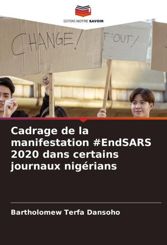 Cadrage de la manifestation #EndSARS 2020 dans certains journaux nigérians