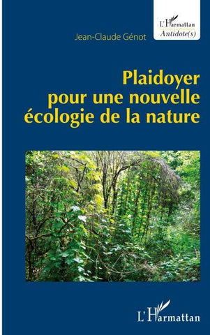 Plaidoyer pour une nouvelle écologie de la nature