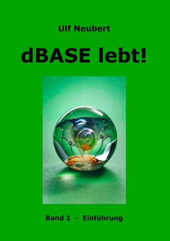 dBase lebt! Band 1