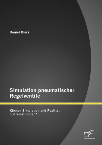 Simulation pneumatischer Regelventile: Können Simulation und Realität übereinstimmen?