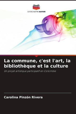 La commune, c'est l'art, la bibliothèque et la culture
