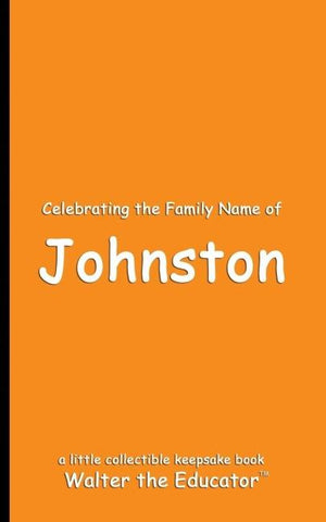 Celebrating the Family Name of Johnston