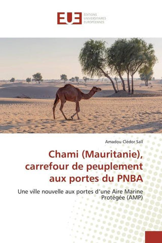 Chami (Mauritanie), carrefour de peuplement aux portes du PNBA