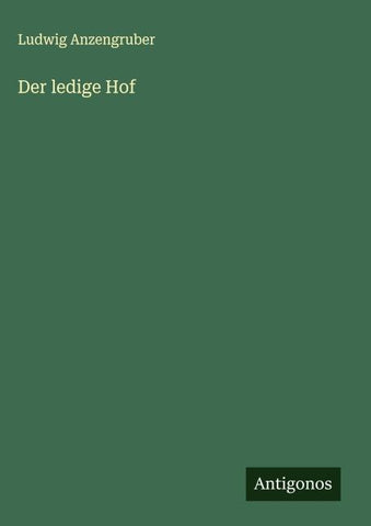 Der ledige Hof